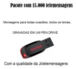 Pacote 15.000 Telemensagem Gravados Em Pen Drive